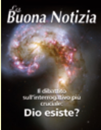 Il dibattito sull'interrogativo  più cruciale: Dio esiste? - Gennaio/Marzo 2010