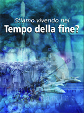 Stiamo vivendo nel tempo della fine?