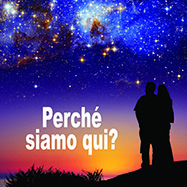 Perché siamo qui?