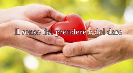 Il senso del prendere e del dare