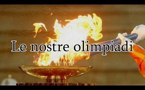 Le nostre Olimpiadi